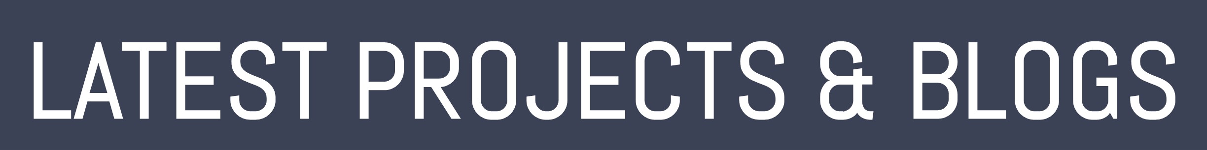 latest-projects-and-blogs